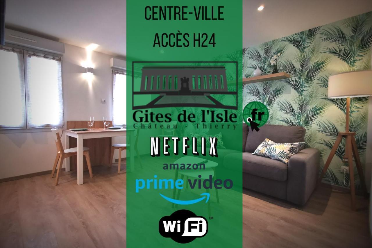 Gites De L'Isle Centre-Ville - Wifi Fibre - Netflix, Disney, Amazon - Sejours Pro Шато-Тьерри Экстерьер фото
